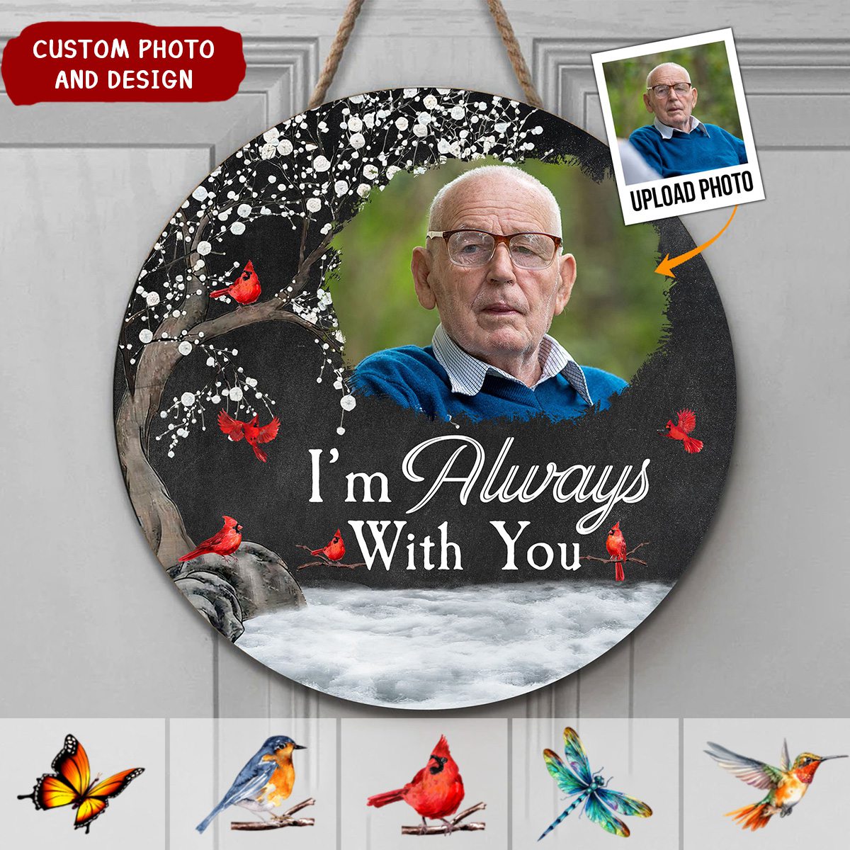 Memorial Gift I'm Always With You - Personalized Photo Wood Sign