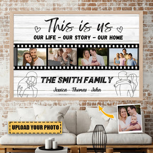 Personalized This Is Us Our Life Our Story Our Home Poster- Gift For Family