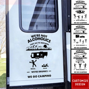 We're Not Alcoholics They Go To Meeting - Personalized Decal