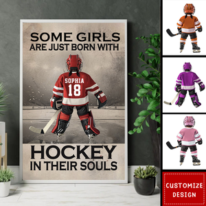 Some Boys Girls Are Just Born With Hockey - Gift For Hockey Lovers - Personalized Hockey Kid Poster