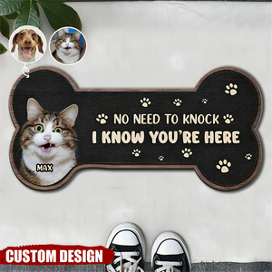 Custom Photo No Need To Knock - Gift For Pet Lovers