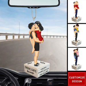 Drive Safe Because I Love You - Personalized Couple Acrylic Car Ornament, Anniversary Gift For Wife,Husband