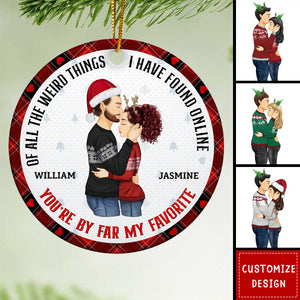 Christmas Couple You Are My Favorite By Far - Gift For Couples - Personalized Circle Ceramic Ornament - 2024 New Release