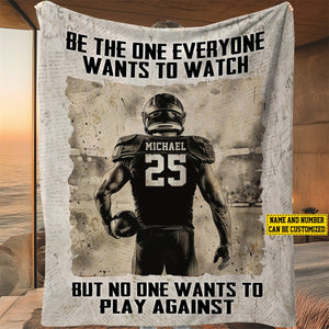 Be The One Everyone Wants To Watch Woven - Personalized Football Boy Blanket - Gift For Football Lovers