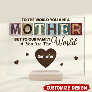 To Our Family, You Are The World - Family Personalized Rectangle Shaped Acrylic Plaque - Gift For Mom, Grandma