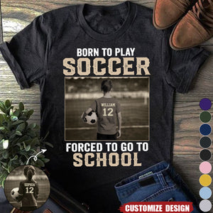 Personalized Funny Back To School Soccer Girl Boy T-shirt - Gift For Soccer Lover