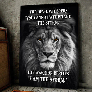 The Devil Whispers You Cannot Withstand The Storm Poster - Gift For Lion Lovers