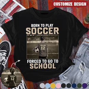 Personalized Funny Back To School Soccer Girl Boy T-shirt - Gift For Soccer Lover