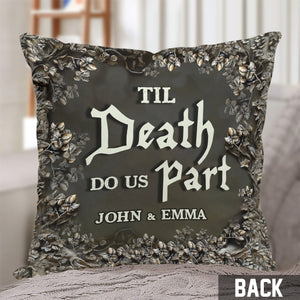 Til Death Do Us Part - Personalized Couple Pillow - Anniversary Gift For  Husband,Wife