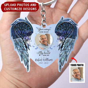 Personalized Memorial Acrylic Keychain- Your Wings Were Ready But My Heart Was Not