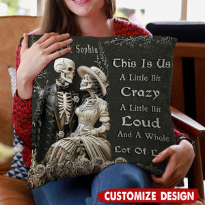 This Is Us A Little Bit Crazy - Personalized Skull Couple Pillow, Anniversary Gifts