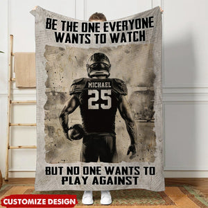 Be The One Everyone Wants To Watch Woven - Personalized Football Boy Blanket - Gift For Football Lovers