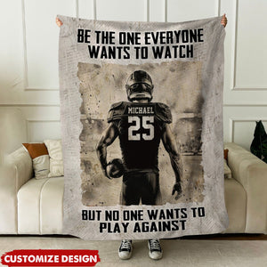 Be The One Everyone Wants To Watch Woven - Personalized Football Boy Blanket - Gift For Football Lovers