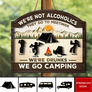 Alcoholics Go To Meetings Camping-Personalized 2-Layer Wood Sign