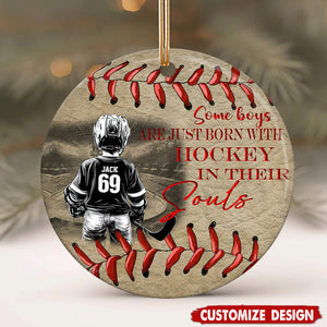 Some Boys Are Just Born With Hockey - Personalized Ceramic Ornament - Gift For Hockey Lover