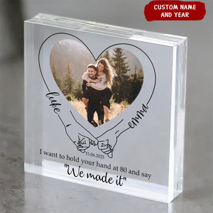 Couples Holding Hands We Made It - Personalized Acrylic Photo Plaque