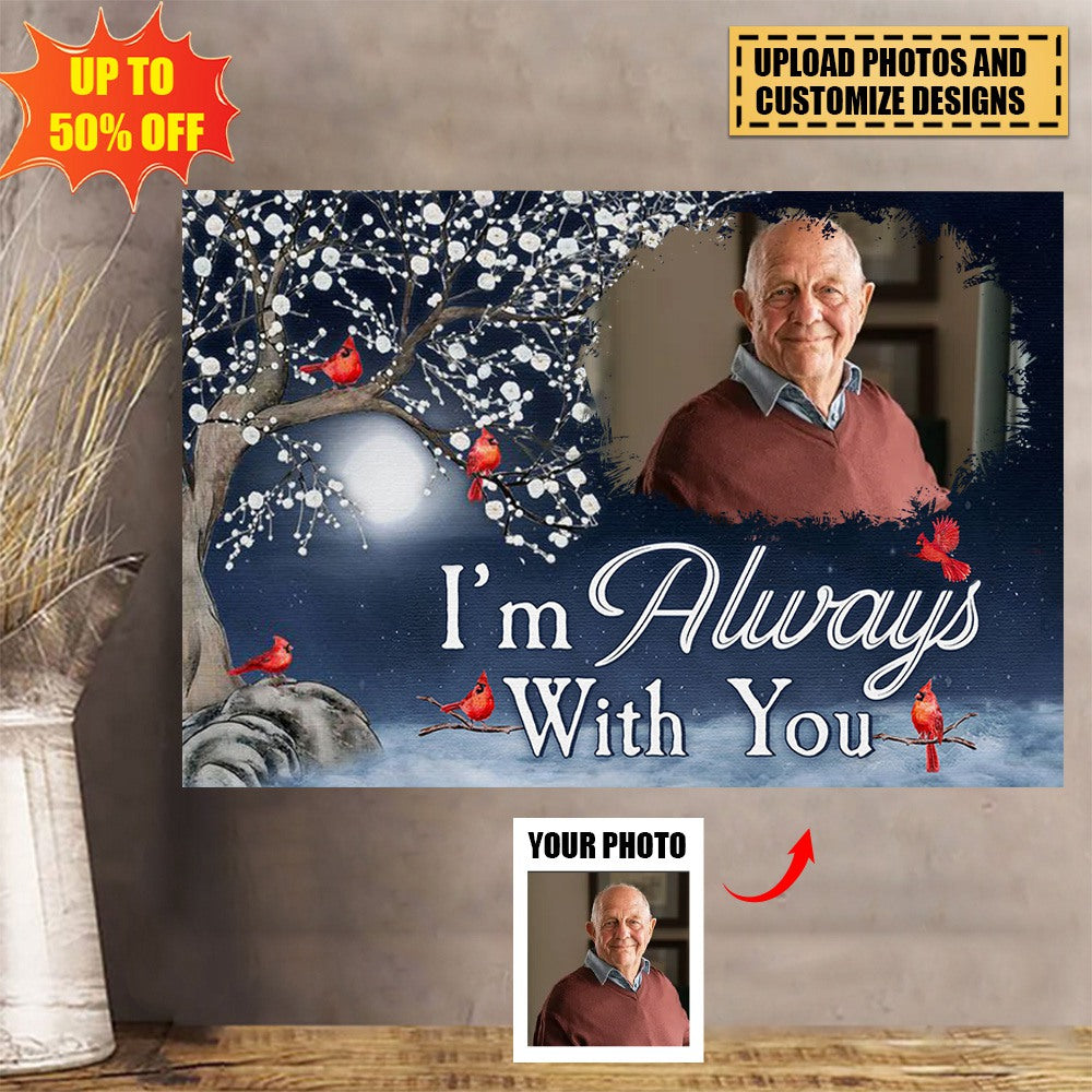 I'm Always With You - Personalized Photo Wrapped Canvas