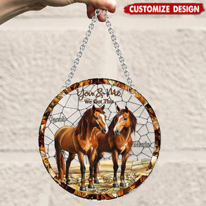 You & Me, We Got This - Personalized Horse Couple Suncatcher Ornament, Gift For Couple