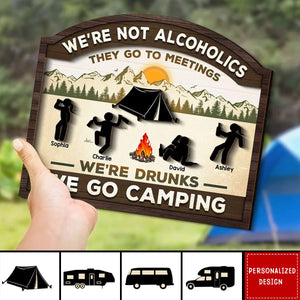 Alcoholics Go To Meetings Camping-Personalized 2-Layer Wood Sign