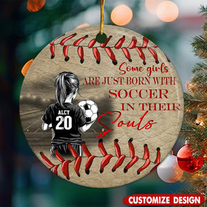 Some Girls Are Just Born With Soccer - Personalized Ceramic Ornament - Gift For Soccer Lover