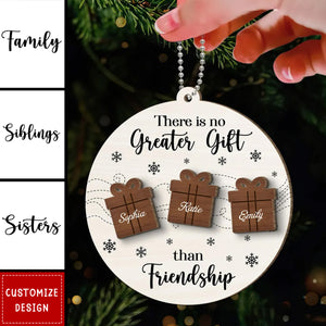 2024 New Release Friendship Siblings Family There Is No Greater Gift-Personalized Wooden Ornament