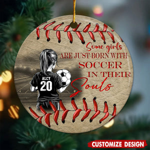 Some Girls Are Just Born With Soccer - Personalized Ceramic Ornament - Gift For Soccer Lover