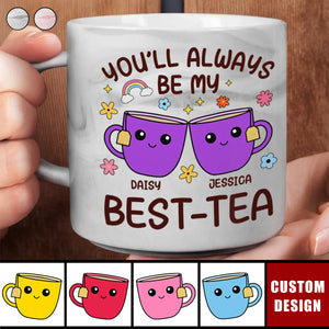 You'll Always Be My Best-Tea Friends - Personalized Marble Mug