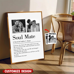 Soul Mate Came Into Your Life And Changed Everything For The Better-Personalized Couple Photo Poster-Gift For Husband Wife