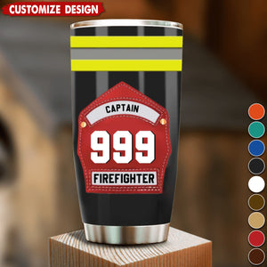 Gift For Firefighter Helmet Shields And Fronts Personalized Tumbler