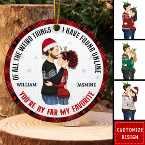 Christmas Couple You Are My Favorite By Far - Gift For Couples - Personalized Circle Ceramic Ornament - 2024 New Release