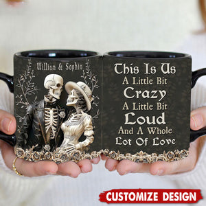 This Is Us A Little Bit Crazy - Personalized Skull Couple Mug, Anniversary Gifts