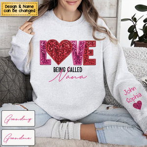 Personalized Sweatshirt - Love Being Called Grandma