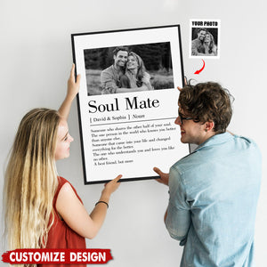 Soul Mate Came Into Your Life And Changed Everything For The Better-Personalized Couple Photo Poster-Gift For Husband Wife