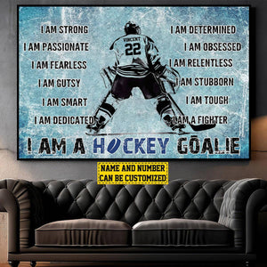 I Am A Hockey Goalie-Personalized Motivational Hockey Poster-Gift For Hockey Lovers