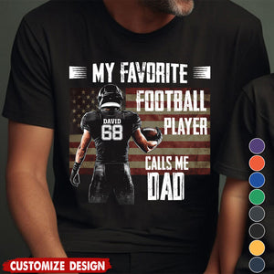 My Favorite Football Player Calls Me - Personalized American Football T-shirt - Gift For American Football Lovers,Player