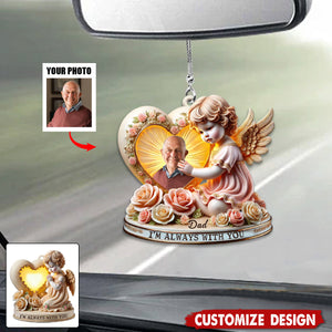 I'm Always With You -  Memorial Personalized Car Ornament