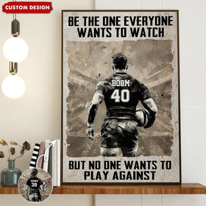 Be The One Everyone Wants To Be - Personalized Boy Girl Rugby Poster - Gift For Rugby Lovers