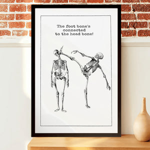 The Foot Bone's Connected To The Head Bone Poster - Gift For Medical Student,Taekwondo,Jiu-Jitsu,Karate Lovers