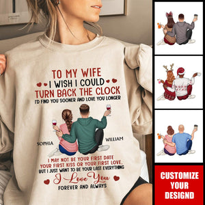 I Wish I Could Turn Back The Clock - Anniversary, Loving Gift For Couples, Husband, Wife - Personalized Sweatshirt