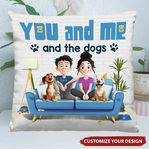 You And Me And The Dog - Couple Personalized Pillow - Gift For Husband Wife, Anniversary, Pet Owners, Dog Lovers