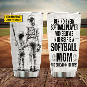 Behind Every Softball Player-Personalized Softball Mom Daughter Tumbler