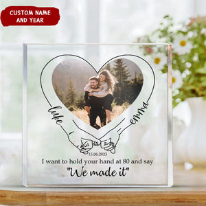 Couples Holding Hands We Made It - Personalized Acrylic Photo Plaque