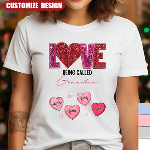 LOVE Being Called Grandma - Personalized T-shirt