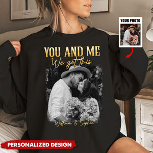 You & Me We Got This Vintage 90s - Personalized Couple Photo Sweatshirt