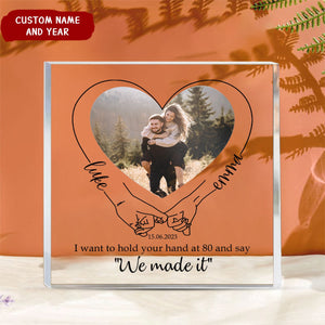 Couples Holding Hands We Made It - Personalized Acrylic Photo Plaque