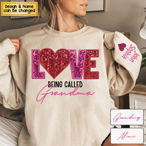 Personalized Sweatshirt - Love Being Called Grandma