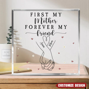 First My Mother / Daughter Forever My Friend - Personalized Acrylic Plaque