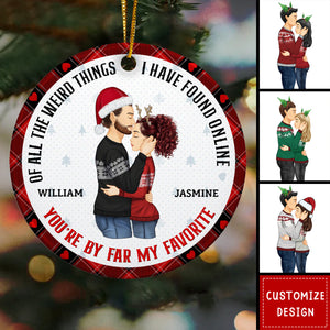 Christmas Couple You Are My Favorite By Far - Gift For Couples - Personalized Circle Ceramic Ornament - 2024 New Release