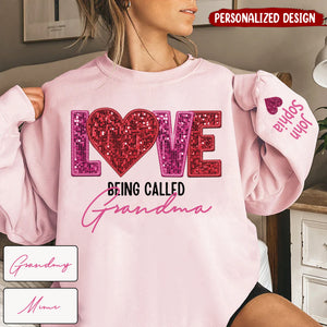 Personalized Sweatshirt - Love Being Called Grandma