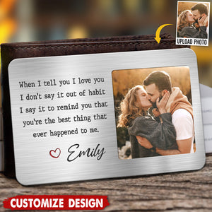 Custom Photo Dear Love Of My Life - Couple Personalized Aluminum Wallet Card - Gift For Husband Wife, Anniversary